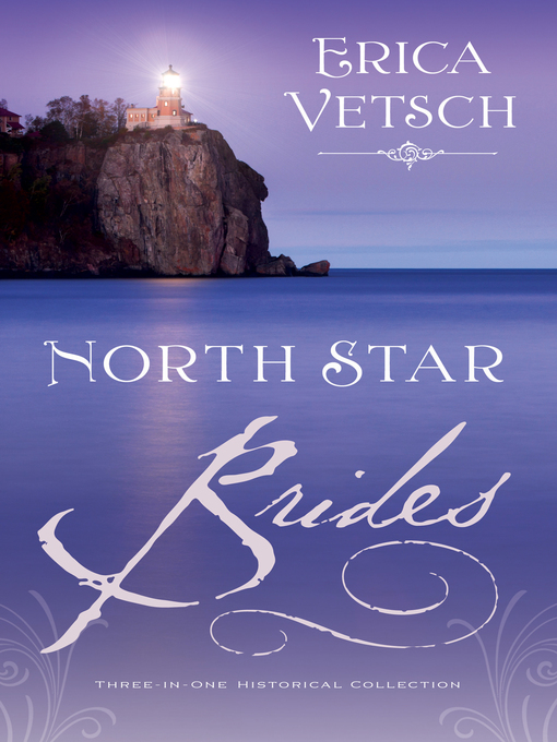 Title details for North Star Brides by Erica Vetsch - Available